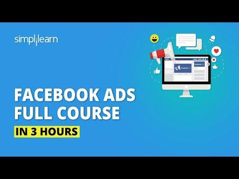 Facebook Ads Course In 3 Hours | Facebook Ads Tutorial | Facebook Marketing Course | Simplilearn