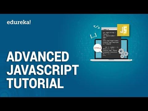 Advanced JavaScript Tutorial | JavaScript Training | JavaScript Programming Tutorial | Edureka
