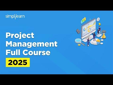 Project Management Full Course 2025 | Project Management Tutorial | PMP Course | Simplilearn