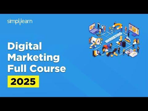 Digital Marketing Full Course 2025 | Digital Marketing Tutorial For Beginners | Simplilearn