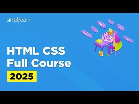 HTML CSS Full Course 2025 | HTML CSS Tutorial | Web Development Course | HTML CSS | Simplilearn