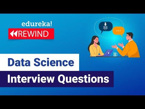 Data Science Interview Questions | Data Science Tutorial | Data Science | Edureka Rewind