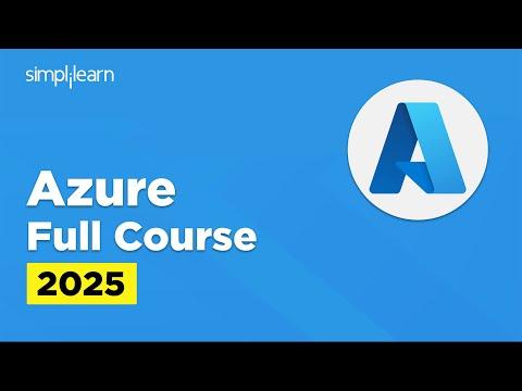 Microsoft Azure Full Course 2025 | Azure Tutorial for Beginners | Azure Training | Simplilearn